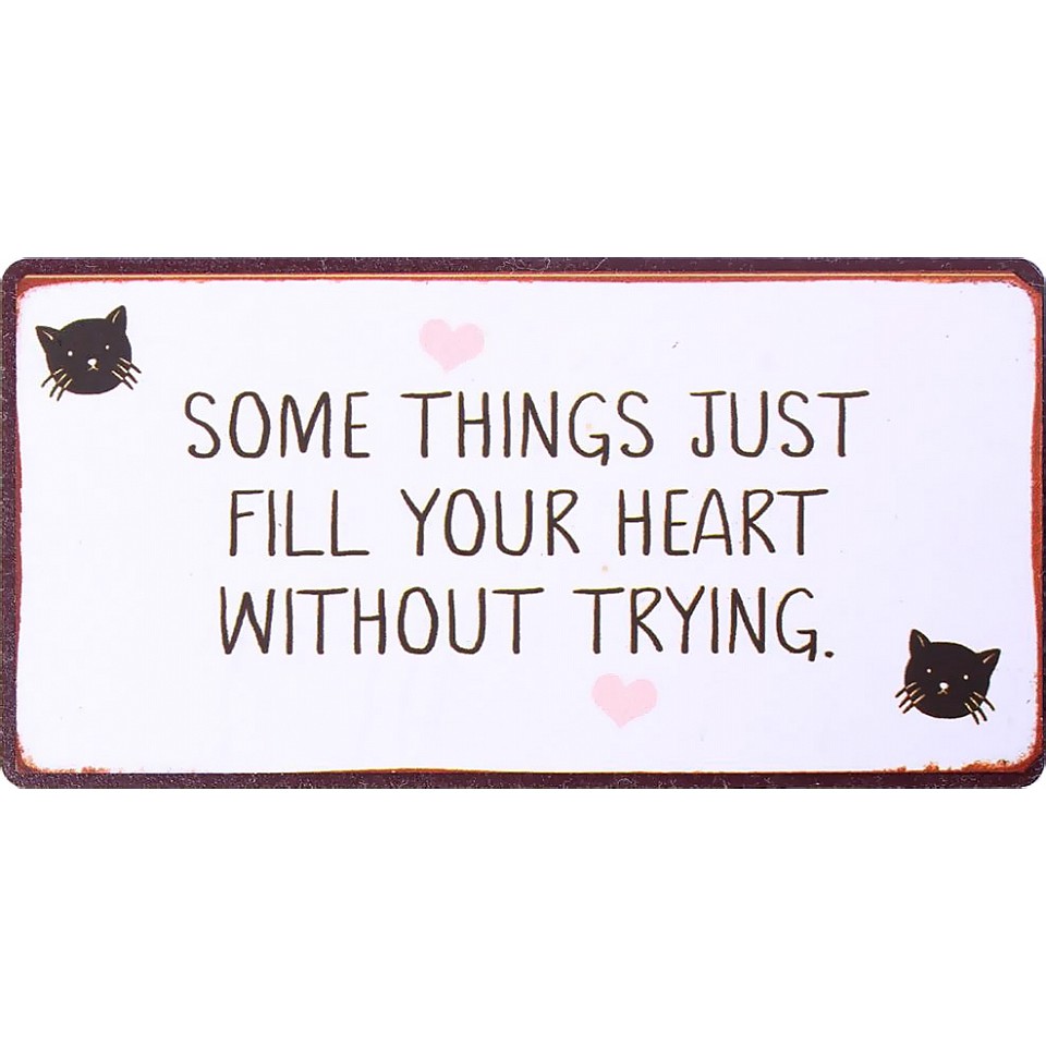 Magnet Some things just fill your heart - Cat